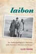 Laibon: An Anthropologist’s Journey with Samburu Diviners in Kenya