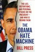 The Obama Hate Machine