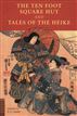 The Ten Foot Square Hut and Tales of the Heike