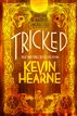 Tricked (The Iron Druid Chronicles, Book Four)