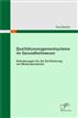 Qualitätsmanagementsysteme im Gesundheitswesen: Anforderungen für die Zertifizierung von Medizinprodukten
