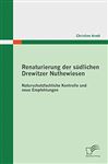 Renaturierung der sdlichen Drewitzer Nuthewiesen: Naturschutzfachliche Kontrolle und neue Empfehlungen