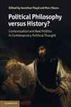 Political Philosophy versus History?