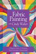 Fabric Painting with Cindy Walter