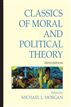 Classics of Moral and Political Theory