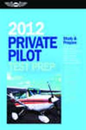Private Pilot Test Prep 2012