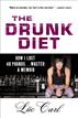 The Drunk Diet