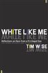 White Like Me