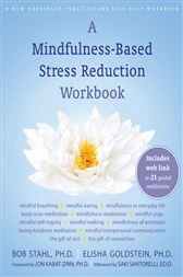 A Mindfulness-Based Stress Reduction Workbook