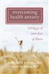 Overcoming Health Anxiety