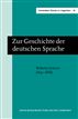 Zur Geschichte der deutschen Sprache