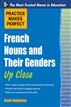 Practice Makes Perfect French Nouns and Their Genders Up Close