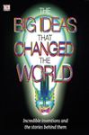 The Big Ideas That Changed The World