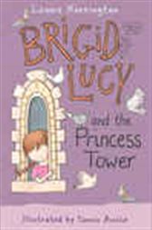Brigid Lucy: Brigid Lucy and the Princess Tower