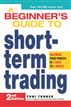 A Beginner's Guide to Short Term Trading