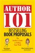 Author 101 Bestselling Book Proposals
