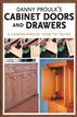 Danny Proulx's Cabinet Doors and Drawers