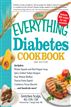 The Everything Diabetes Cookbook