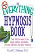 The Everything Hypnosis Book