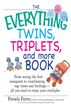 The Everything Twins, Triplets, And More Book