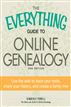 The Everything Guide to Online Genealogy, 2nd Edition