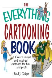 The Everything Cartooning Book