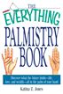 The Everything Palmistry Book
