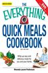 The Everything Quick Meals Cookbook