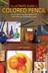Ultimate Guide to Colored Pencil, The