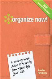 Organize Now! Revised Edition