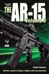 The Gun Digest Book of The AR-15 Volume 3
