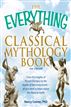 The Everything Classical Mythology Book