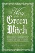 The Way Of The Green Witch
