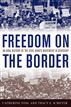 Freedom on the Border