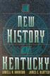 A New History of Kentucky