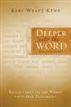 Deeper Into the Word: Old Testament