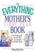 The Everything Mother's First Year Book