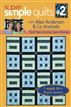 Super Simple Quilts #2 with Alex Anderson & Liz Aneloski