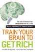 Train Your Brain to Get Rich