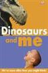 Dinosaurs and Me
