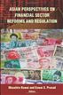 Asian Perspectives on Financial Sector Reforms and Regulation