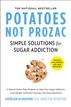 Potatoes Not Prozac