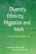Diversity, Ethnicity, Migration and Work