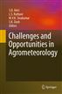 Challenges and Opportunities in Agrometeorology