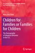 Children for Families or Families for Children