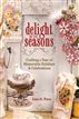 Delight in the Seasons