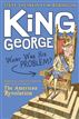 King George: What Was His Problem?