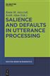 Salience and Defaults in Utterance Processing