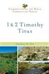 1 and 2 Timothy, Titus (Understanding the Bible Commentary Series)