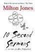 10 Second Sermons